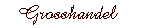 Grosshandel